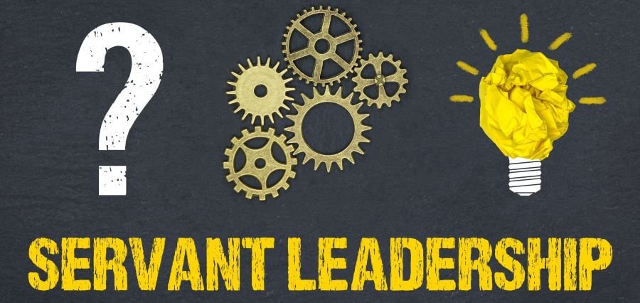 Servant Leadership Definition: 7 Reasons Why It’s Transforming the Future of Leadership